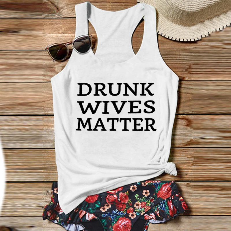 Drunk Wives Matter Tank Top Funny Tee Day Drinking Tank Top Woman Vacation Tops Cocktails Shirt Beer Wine Tanks Festival XL