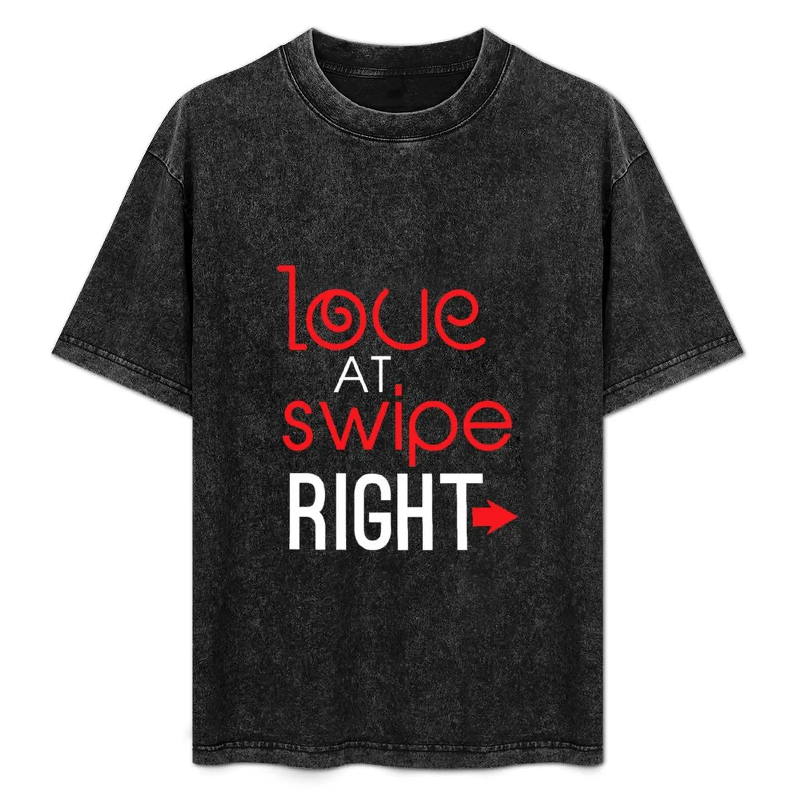 

Love At Swipe Right Funny Online Dating T-Shirt Personalized t-shirt oversized t shirt t shirt men