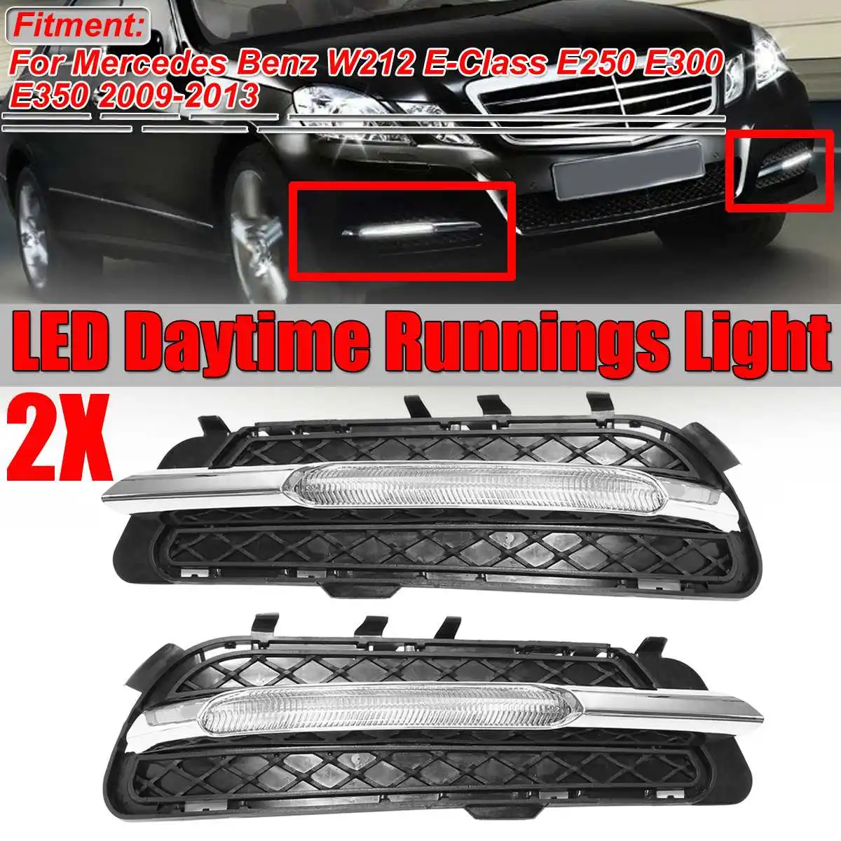 

A Pair W212 Car DRL LED Daytime Running Light DRL Lights Fog Lamp For Mercedes For Benz W212 E-Class E250 E300 E350 2009-2013