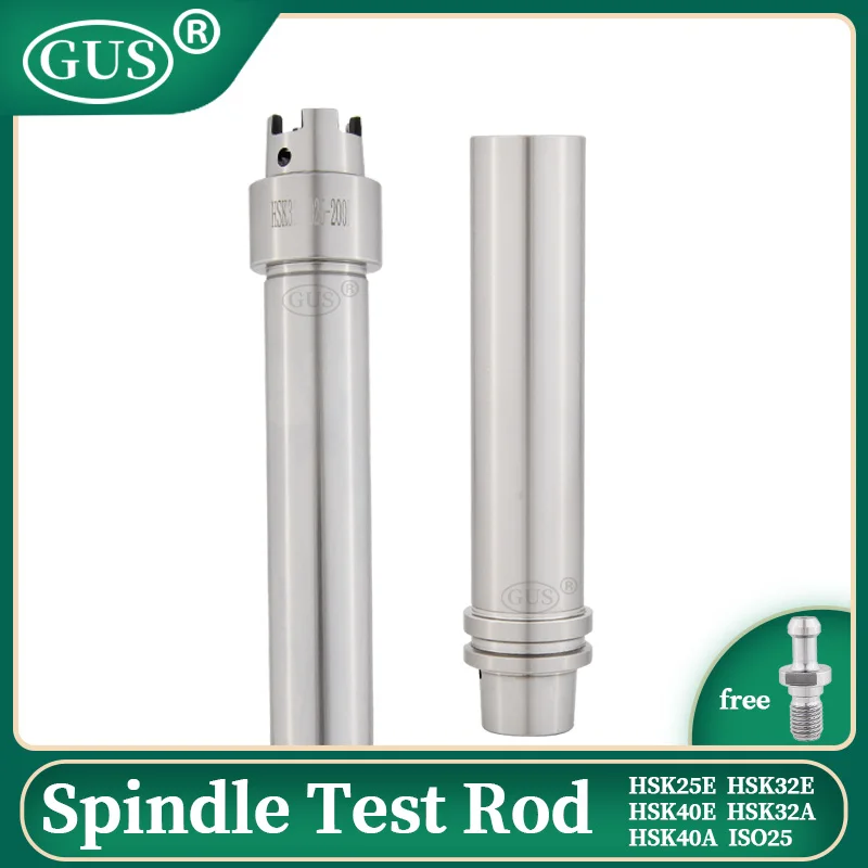 

GUS HSK25E 32E 40E ISO25 CNC Lathe Spindle Test Rod CAT40 SK40 HSK50A 50E ISO20 bt30 40 ATC spindle calibrator equipment tools