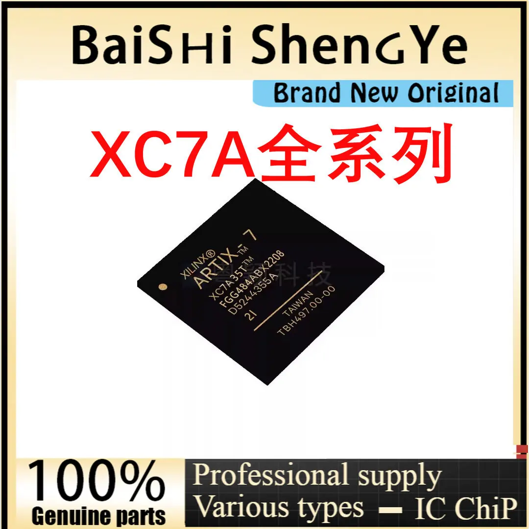 100% genuine XC7A35T/XC7A100T/XC7A75T-2FGG/1FTG256/2CSG324/484/676/325I/C