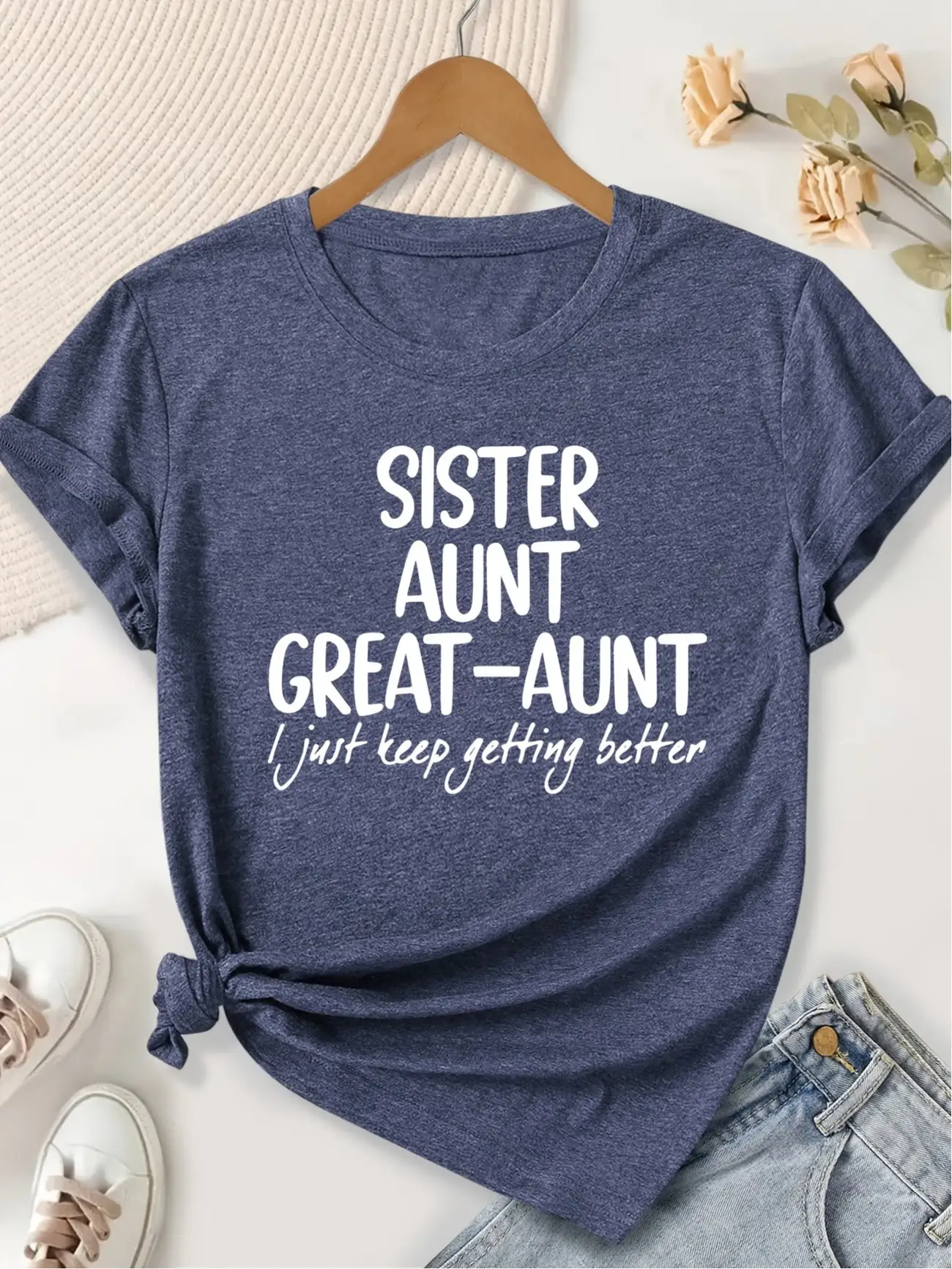 

Plus size women's short sleeve T-shirt Sister Aunt Great Aunt I Just Keep Getting Better Spring and Summer Essentials summer
