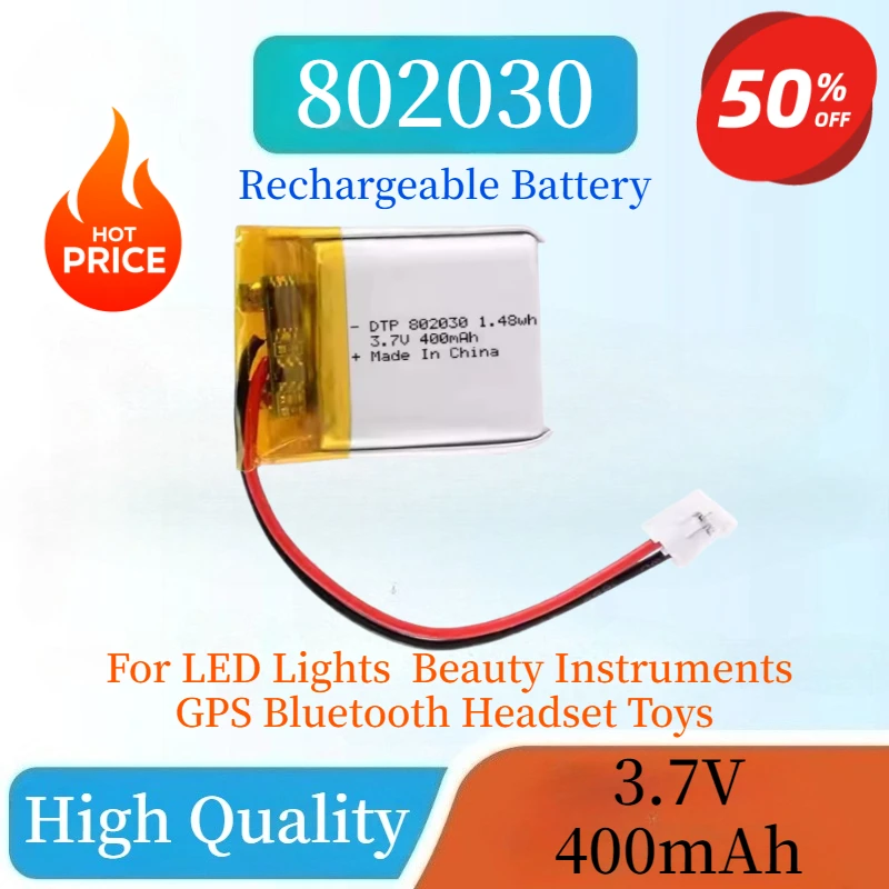 

High Quality 802030 Rechargeable Li-ion Polymer Battery 3.7V 400mAh for LED Lights Beauty Instruments GPS Bluetooth Headset Toys
