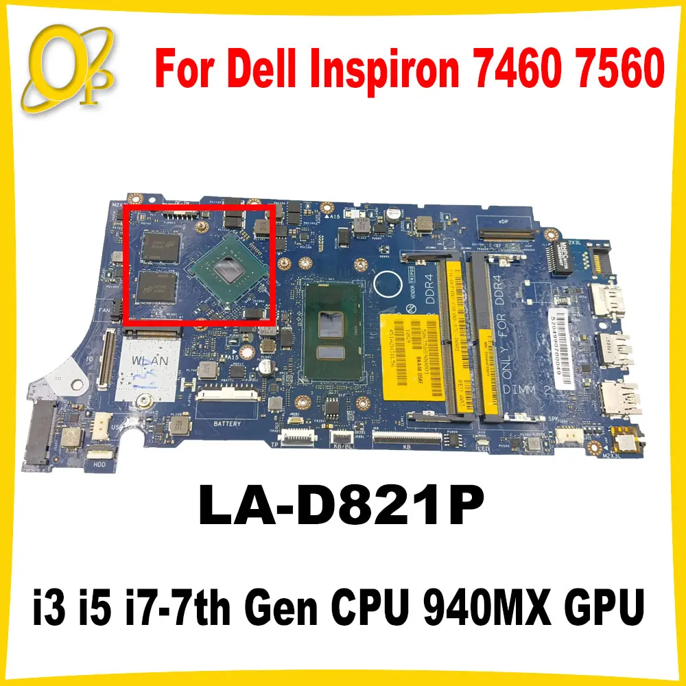 

BKD40 LA-D821P для ноутбука Dell Inspiron 7460 7560, материнская плата с процессором i3 i5 i7-7-го поколения, 940MX, графический процессор CN-0KP4N2 0KP4N2, DDR4, протестировано