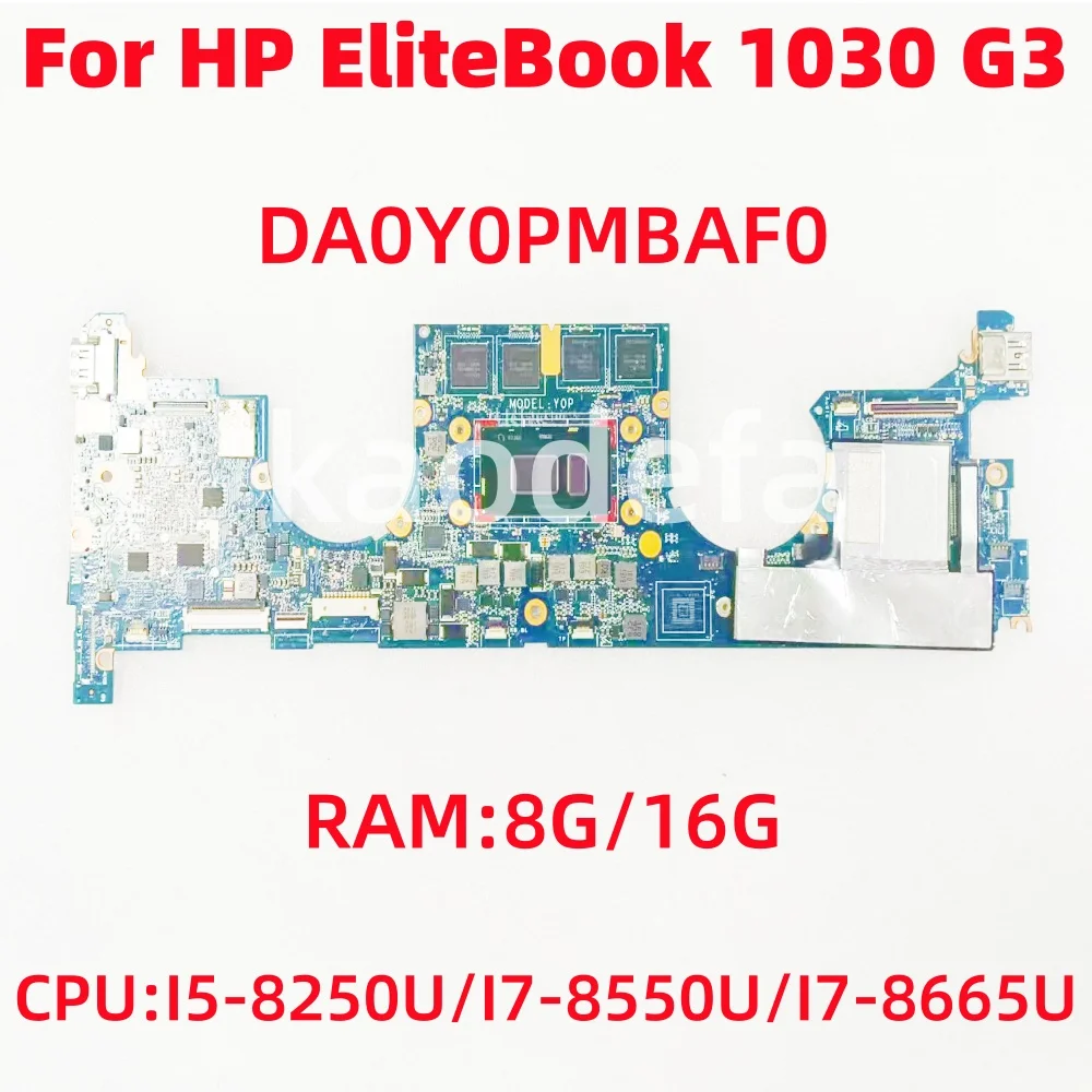 

DA0Y0PMBAF0 for HP Elitebook X360 1030 G3 Laptop Motherboard CPU: i5-8250U/I7-8550U/I7-8650U RAM:8G/16G 100% Test Ok