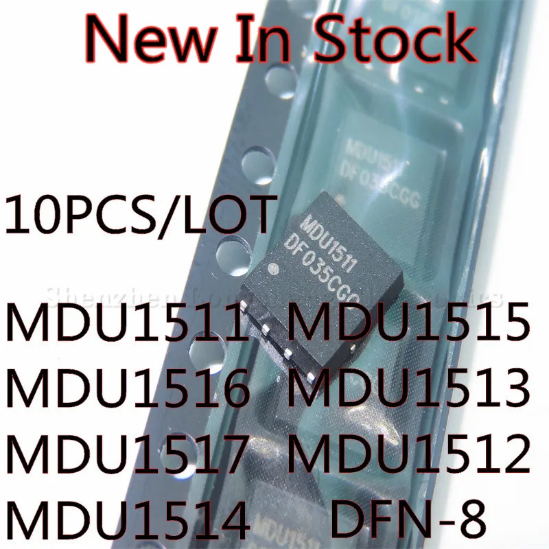 10PCS/LOT MDU1511 MDU1516 MDU1517 MDU1514 MDU1515 MDU1513 MDU1512 DFN-8 DFN5*6 MOS FET New In Stock