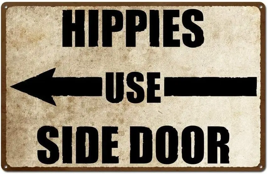 Hippies Use Side Door Sign Hippy Personalized Sign Scenic Retro Road Signs Country Retro Metal Wall Man Cave 8x12 inches Metal S