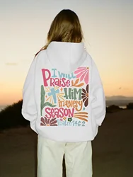 I Will Praise Him In Every Season  Printed Hoody Women Hip Hop Autumn Hoodies Pocket Fleece Streetwear Y2K Casual Soft Hoodie