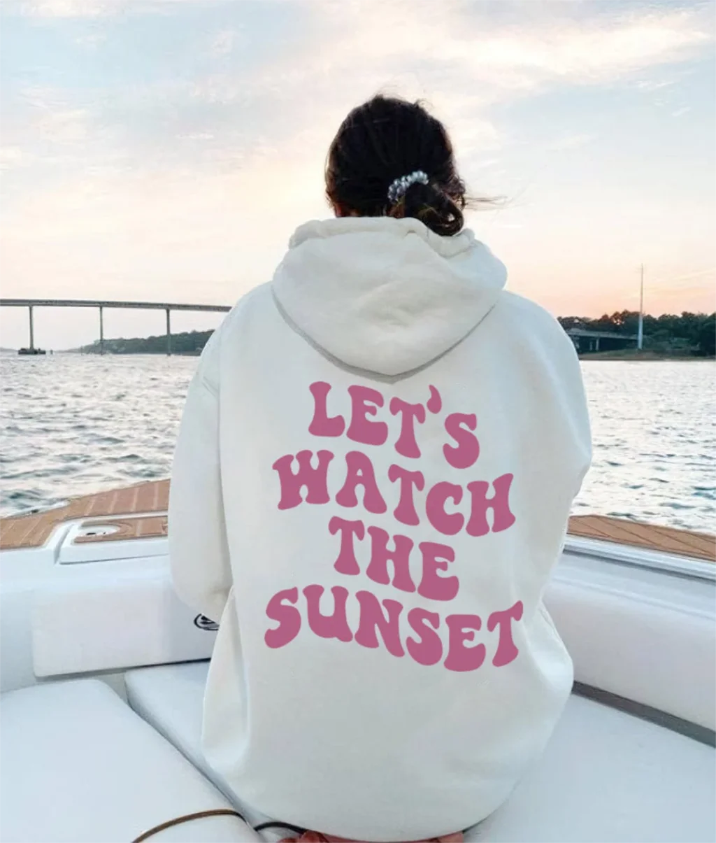 Let's Watch The Sunset On Back Sweatshirt Sunset Hoodie Trendy Aesthetic Cotton Sweater Women Outfit Drop Shipping