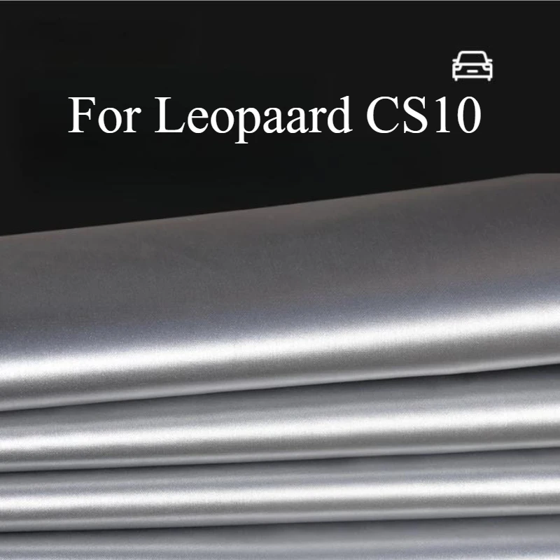 Heavy Duty Car Cover For Protection Rainproof For Leopaard CS10 SUV Flame Retardant Sunshade Dust Proof Anti Freeze Accessories
