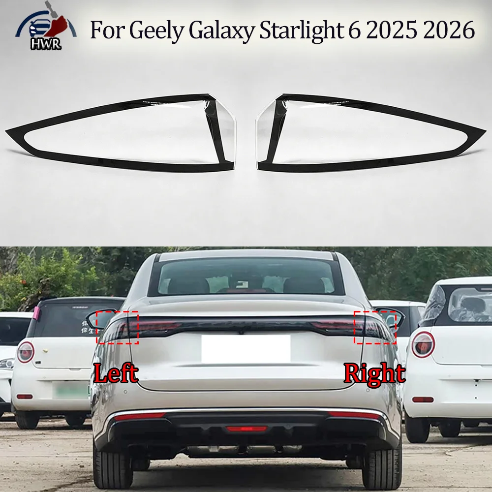 

For Geely 2025-2026 Galaxy Starlight 6 Outside Taillight Shell Rear Signal Parking Lights Cover Replace The Original Lampshade