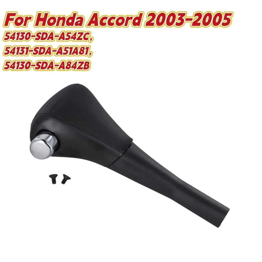 

Car Gear Shifter Knob Handle LHD Interior Shift Lever For Honda For Accord 2003-2005 54130-SDA-A54ZC 54131-SDA-A51A81