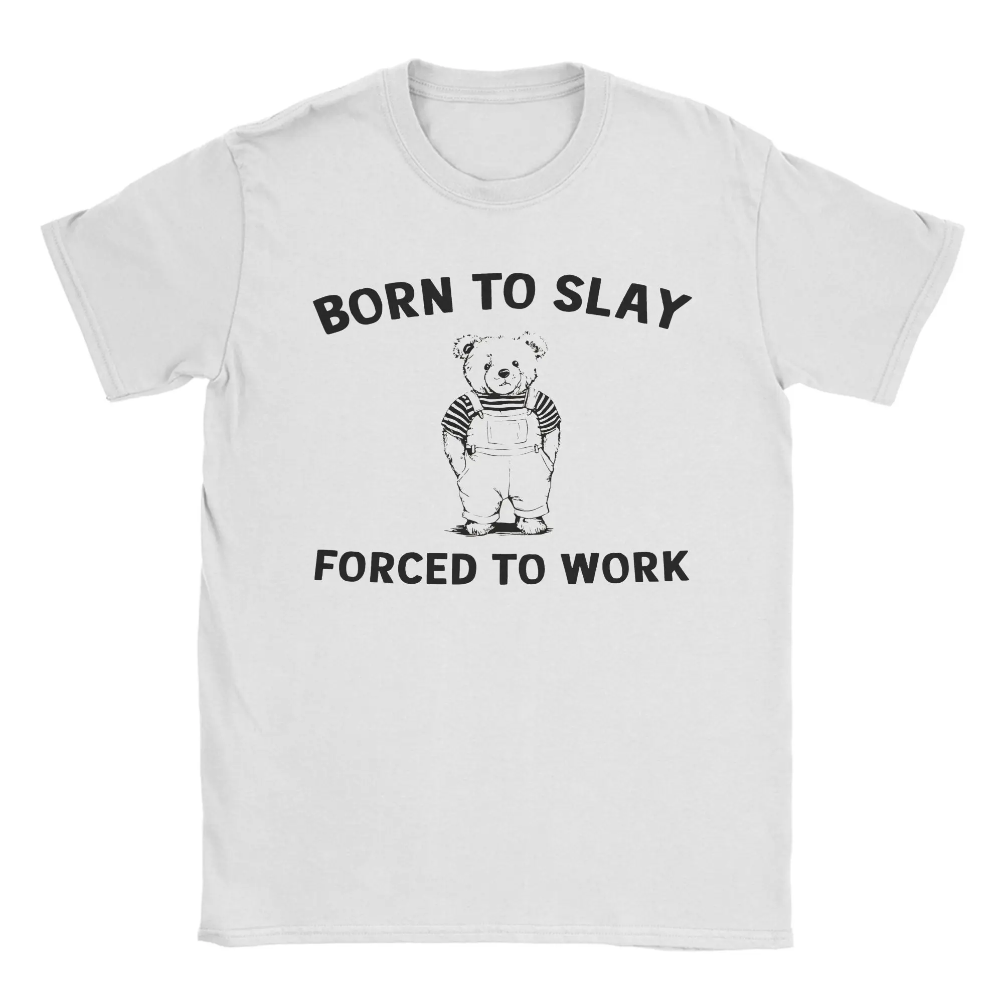 

Футболки Born To Slay для мужчин Forced To Work Meme Забавные футболки из чистого хлопка с круглым вырезом и короткими рукавами Одежда с принтом