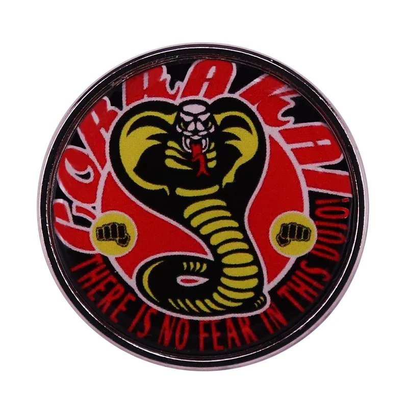 Cobra-Kai There Is No Fear In This Dojo Badge Action TV Inspiration Enamel Pin