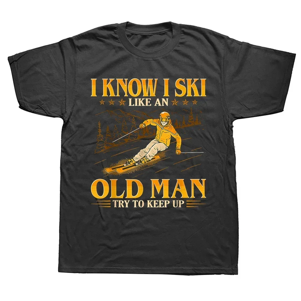 La cosa divertida es lo sabio, esquiar como un anciano, prueba de mantener con camiseta, esquiador acuático, Snowboard, montaña, camiseta, ropa para hombre