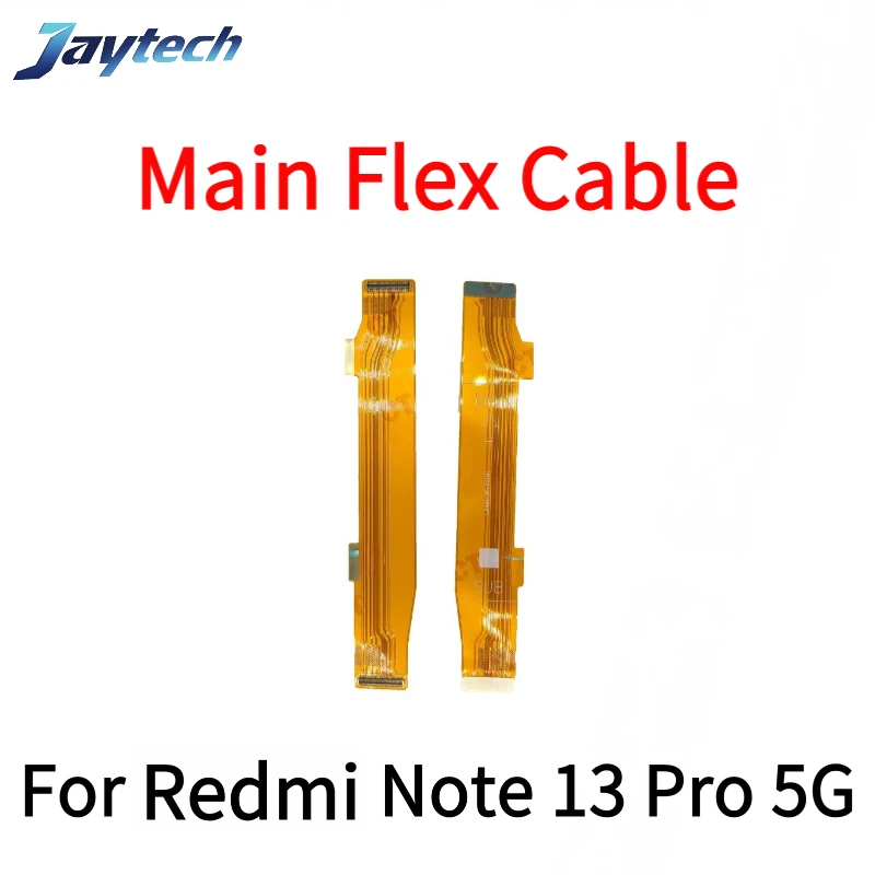 

10PCS Main Board Motherboard Connector Flex For Redmi Note 13 14 15 Pro 4G 5G Motherboard FPC Main Board Connector Flex Cable