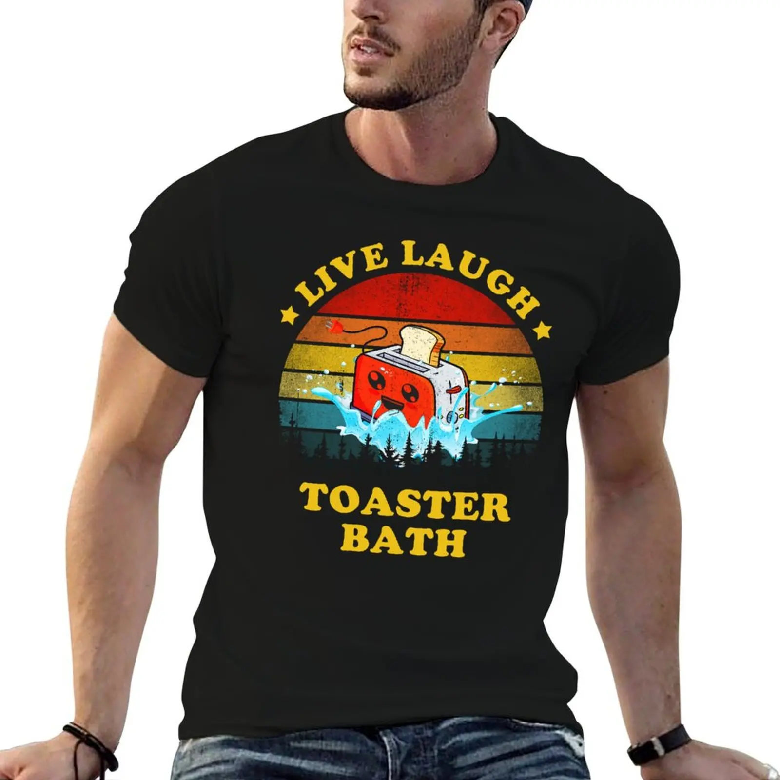Live Laugh Toaster Bath Funny Inspirational Quote T-Shirt Graphic Print Short Sleeve T-Shirt