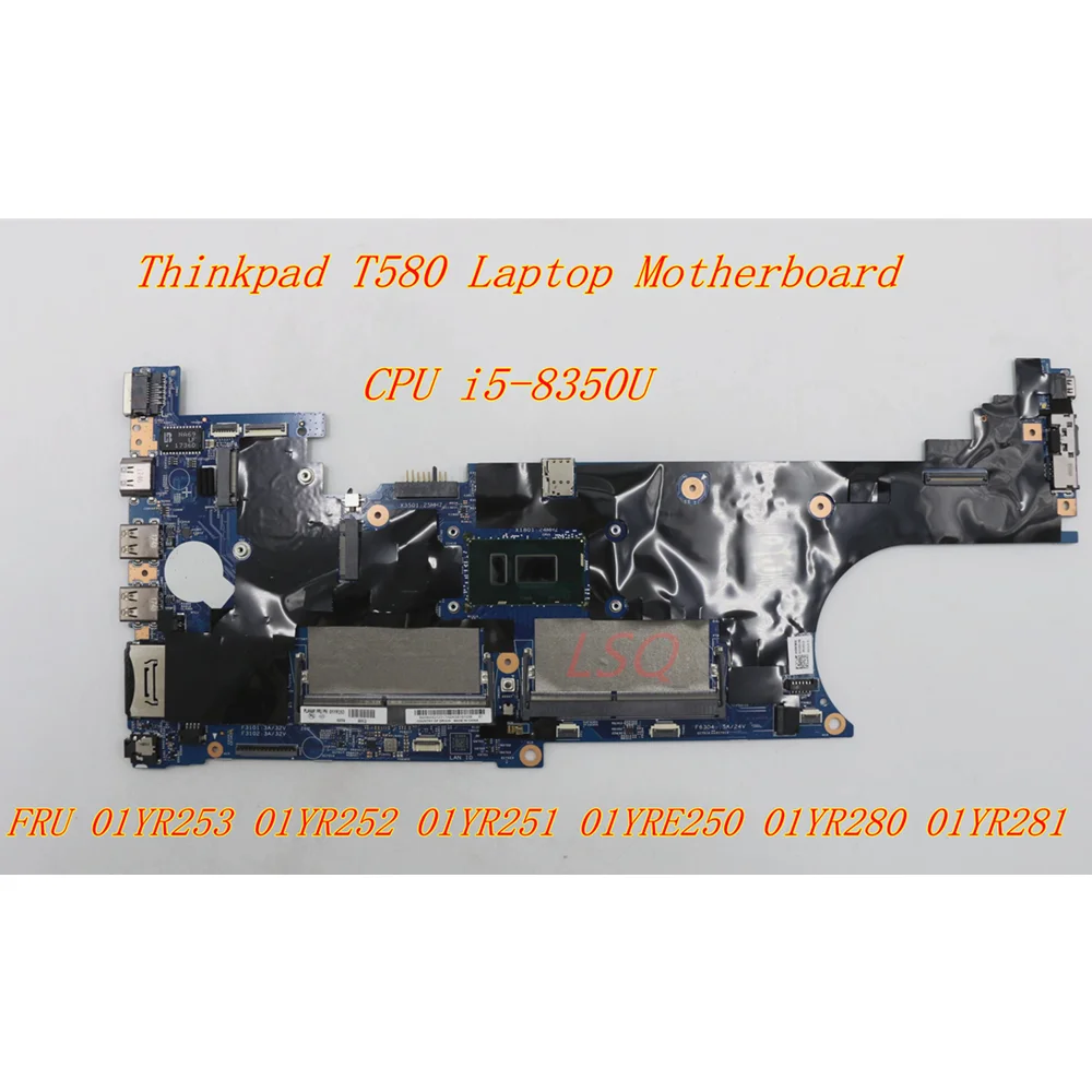 

New For Lenovo Thinkpad T580 Laptop Integrated Graphics Motherboard CPU i5-8350U 01YR253 01YR252 01YR251 01YRE250 01YR280