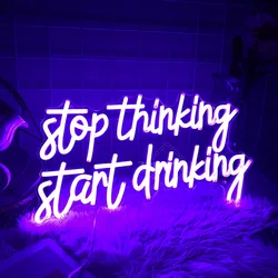 Bar Neon Sign Led Lights Stop Thinking Start Drinking Neon Light Sign Club Pub Party Decor Wall Hanging Neon Led Sign Restaurant