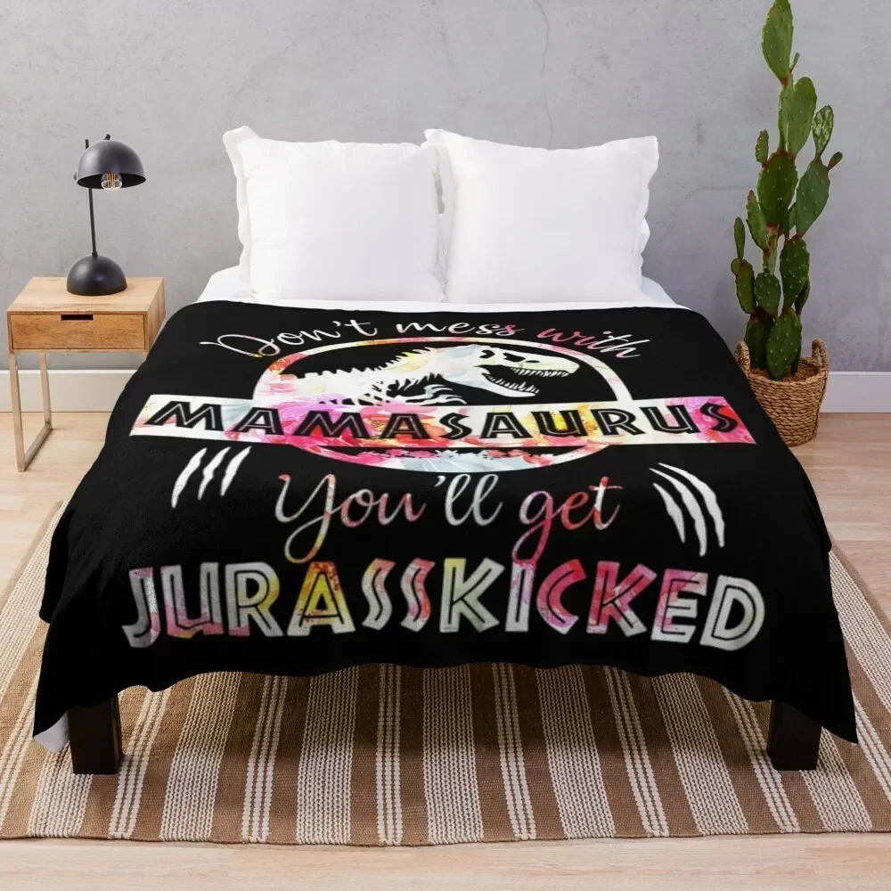 Dont Mess With Mamasaurus Youll Get Jurasskicked Mothers Day Throw Blanket Sofa Throw For Decorative Sofa Blankets