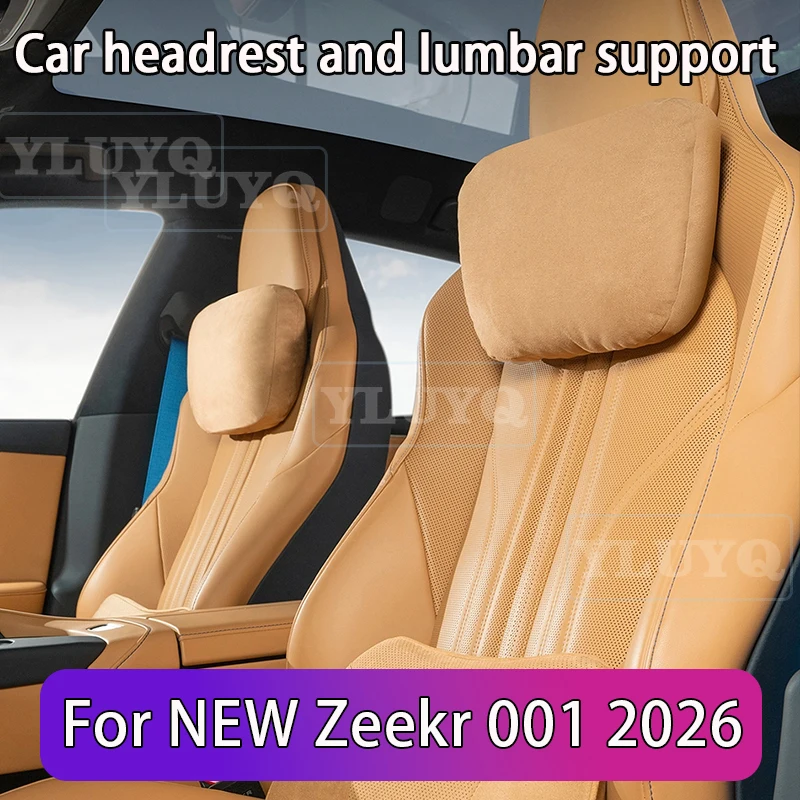 2026 Zeekr 001 Refresh Car Headrest, In-Car Neck Pillow, Suede, Dedicated Car Lumbar Support Car Accessory