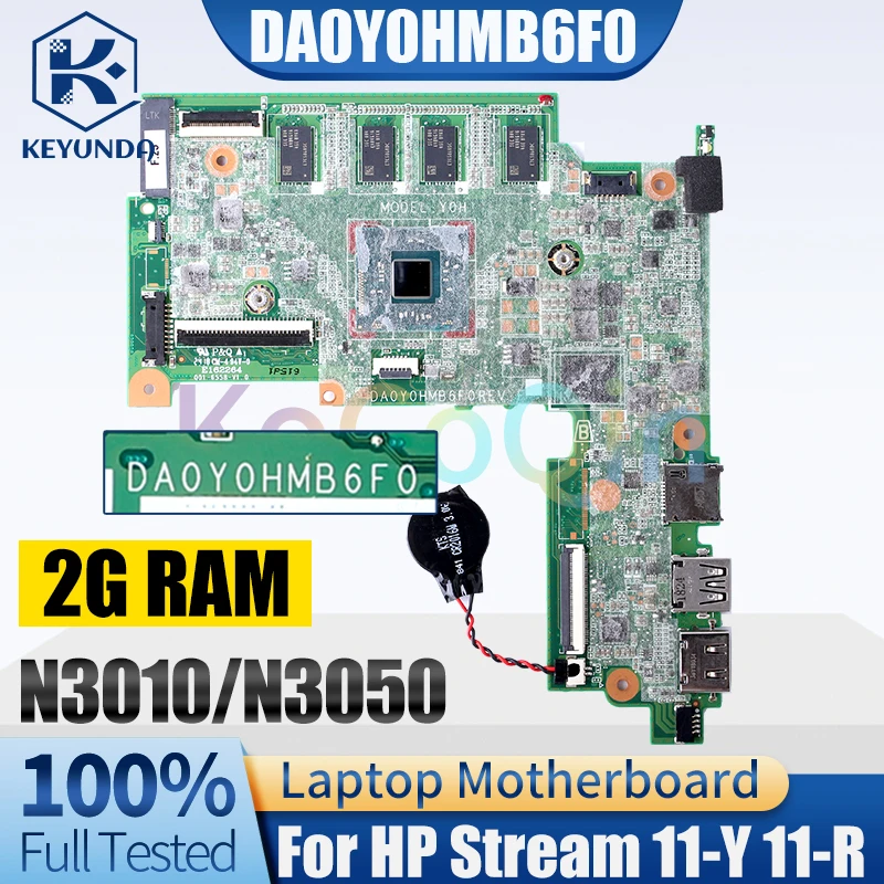 DA0Y0HMB6F0 For HP Stream 11-Y 11-R Notebook Mainboard 907727-601 Celeron N3010 N3050 2G RAM Laptop Motherboard Full Tested