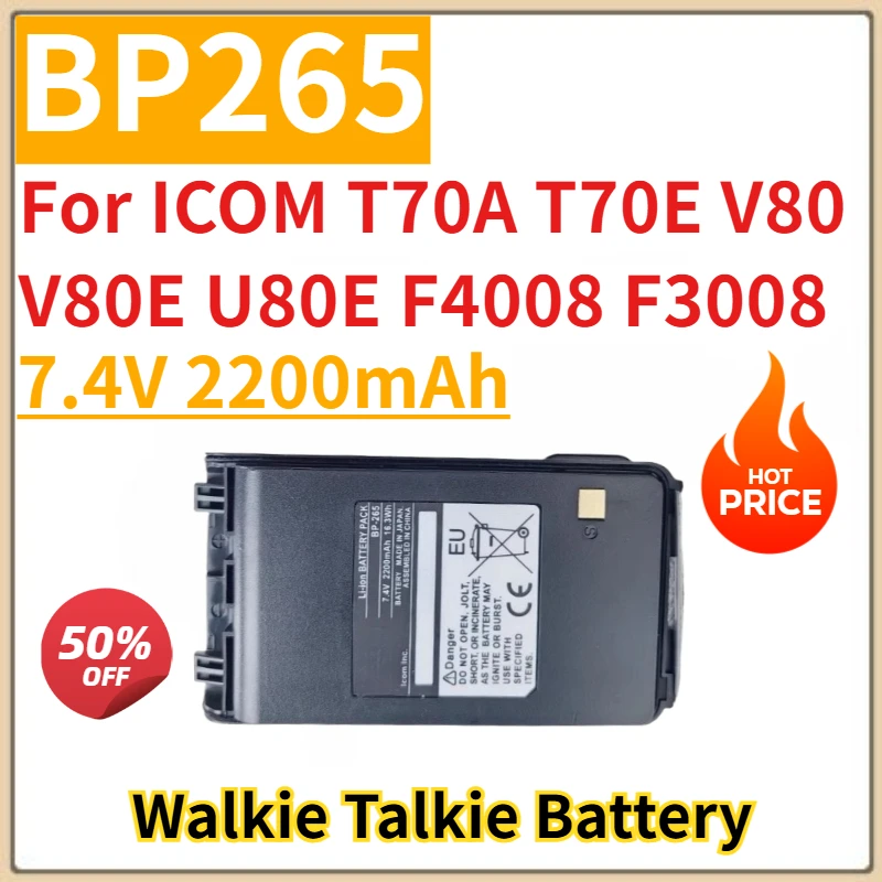

New Replacement Rechargeable Walkie Talkie Battery 7.4V 2200mAh BP265 for ICOM T70A T70E V80 V80E U80E F4008 F3008