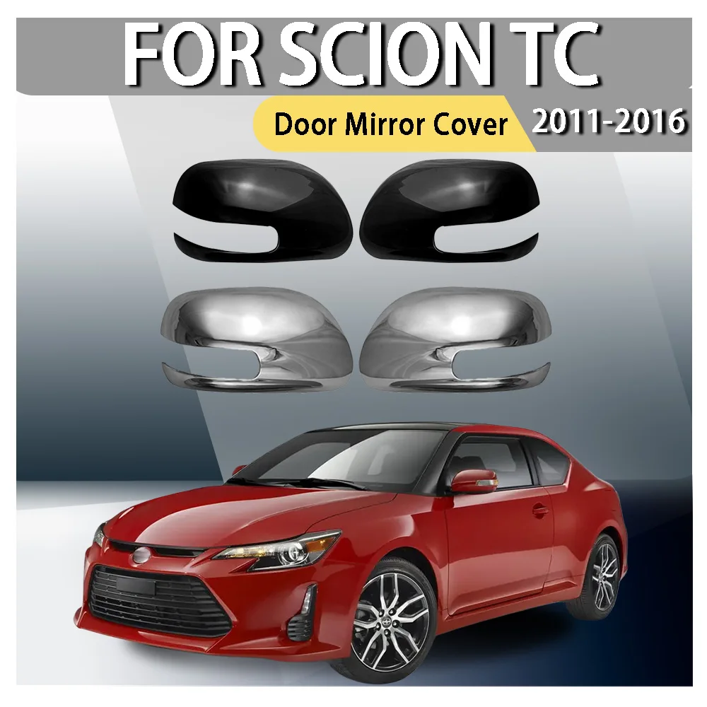

ABS Plastic Car Styling Half-Package Door Mirror Cover For Scion tC 2011 2012 2013 2014 2015 2016 Car Decoration Car Upgrade