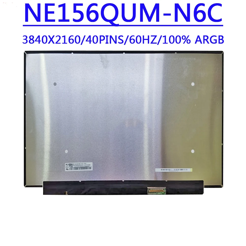 

NE156QUM-N6C NE156QUM N6C FRU 5D10V82389 15,6 дюймов UHD 3840x2160 40 контактов EDP 600 nits 100% Adobe RGB 60 Гц ЖК-экран