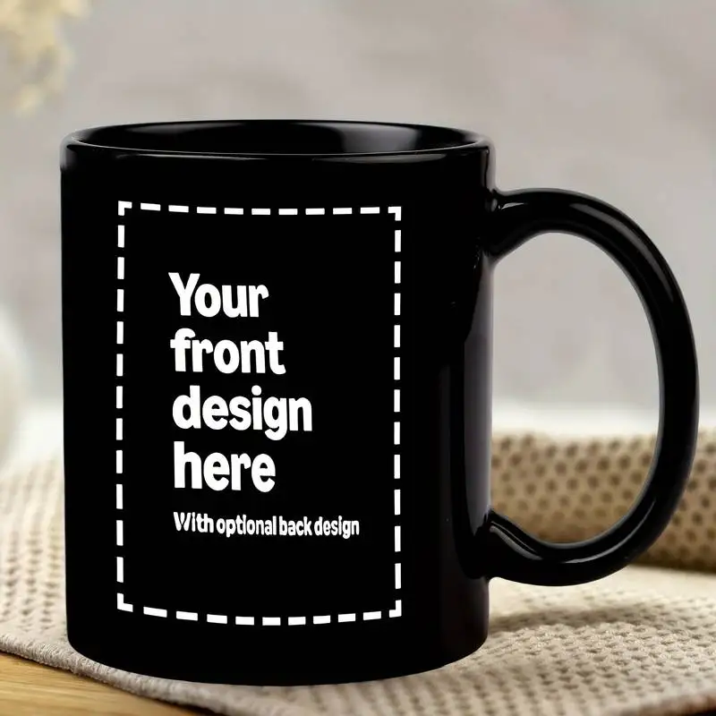 1 Custom Ceramic Mug – 11 oz coffee mug with printable front and back designs; a high-quality, durable mug that makes a perfect