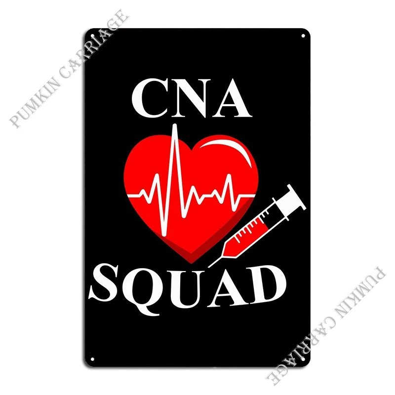 Cna Squad Nursing Assist Metal Plaque Poster Create Garage Garage Wall Cave Tin Sign Poster