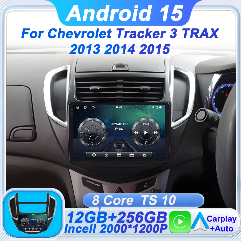 

Android 15 For Chevrolet Tracker 3 TRAX 2013 2014 2015 Car Multimedia Radio Player 8 Core GPS Navigation Stereo Head Unit Wifi