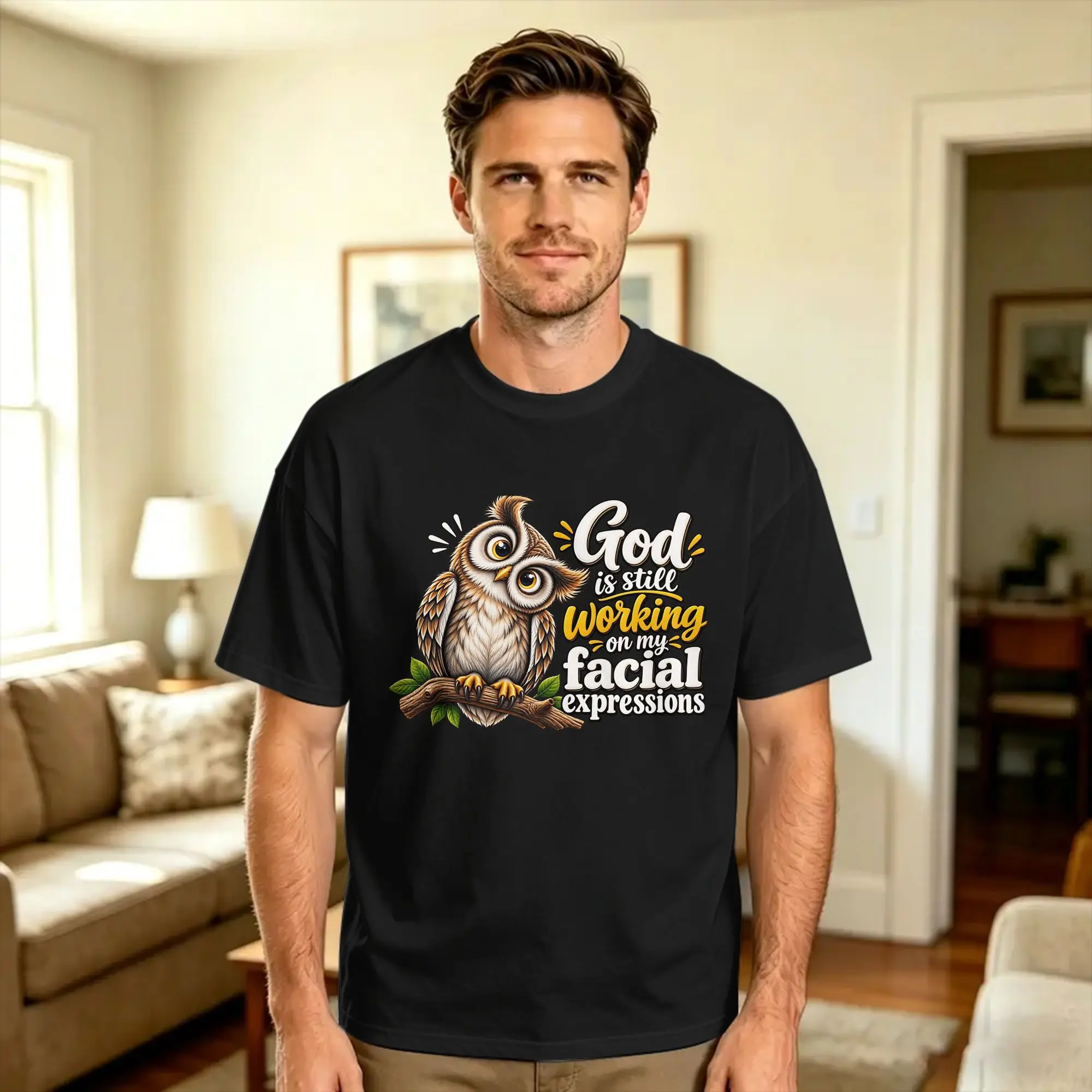 God Is Still Working On My Facial Expressions Funny Owl Cotton T-Shirt For Mens Summer  Streetwear T Shirts Harajuku Tees