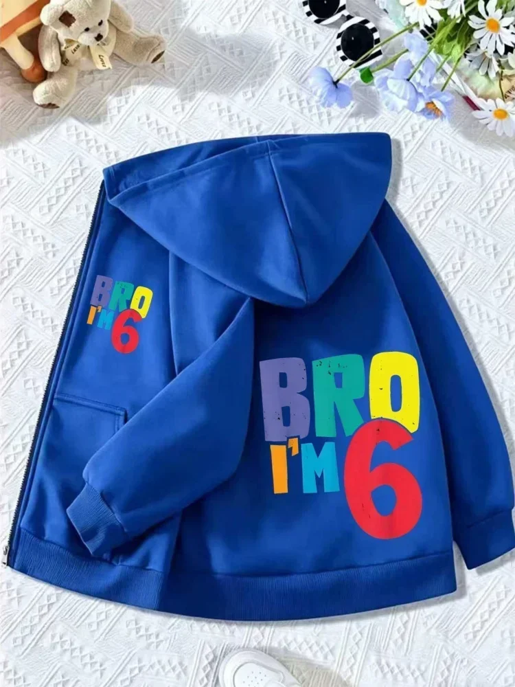 Boys Girls Birthday Bro Im 6 Multicolor Text Printed Zip Hooded Coat Vibrant Letter Pattern Long Sleeve Kids Fashion Outerwear