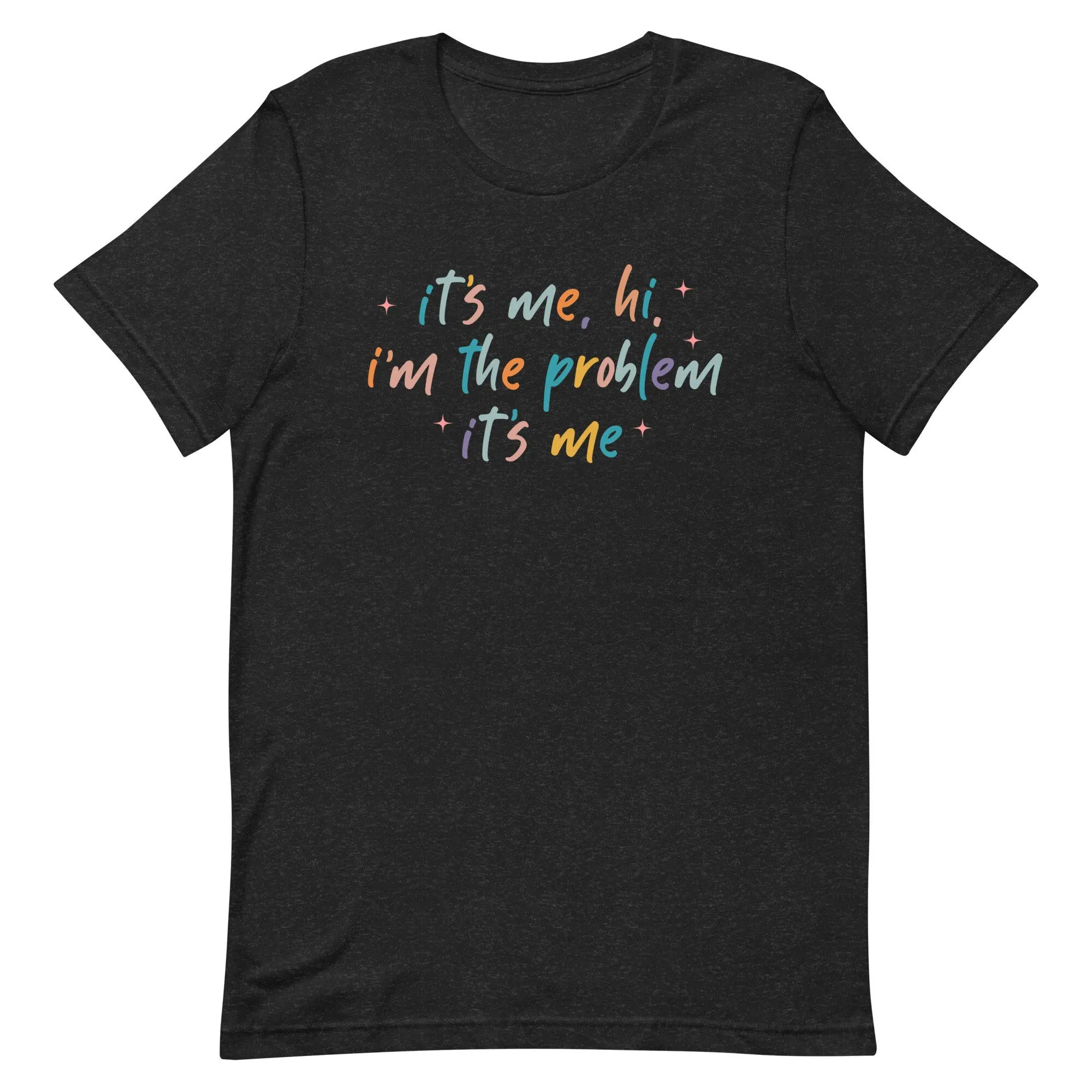 It'S Me Hi I'M The Problem T Shirt For Song Lover Music Fan Merch Album Tour Clothing Lyrics