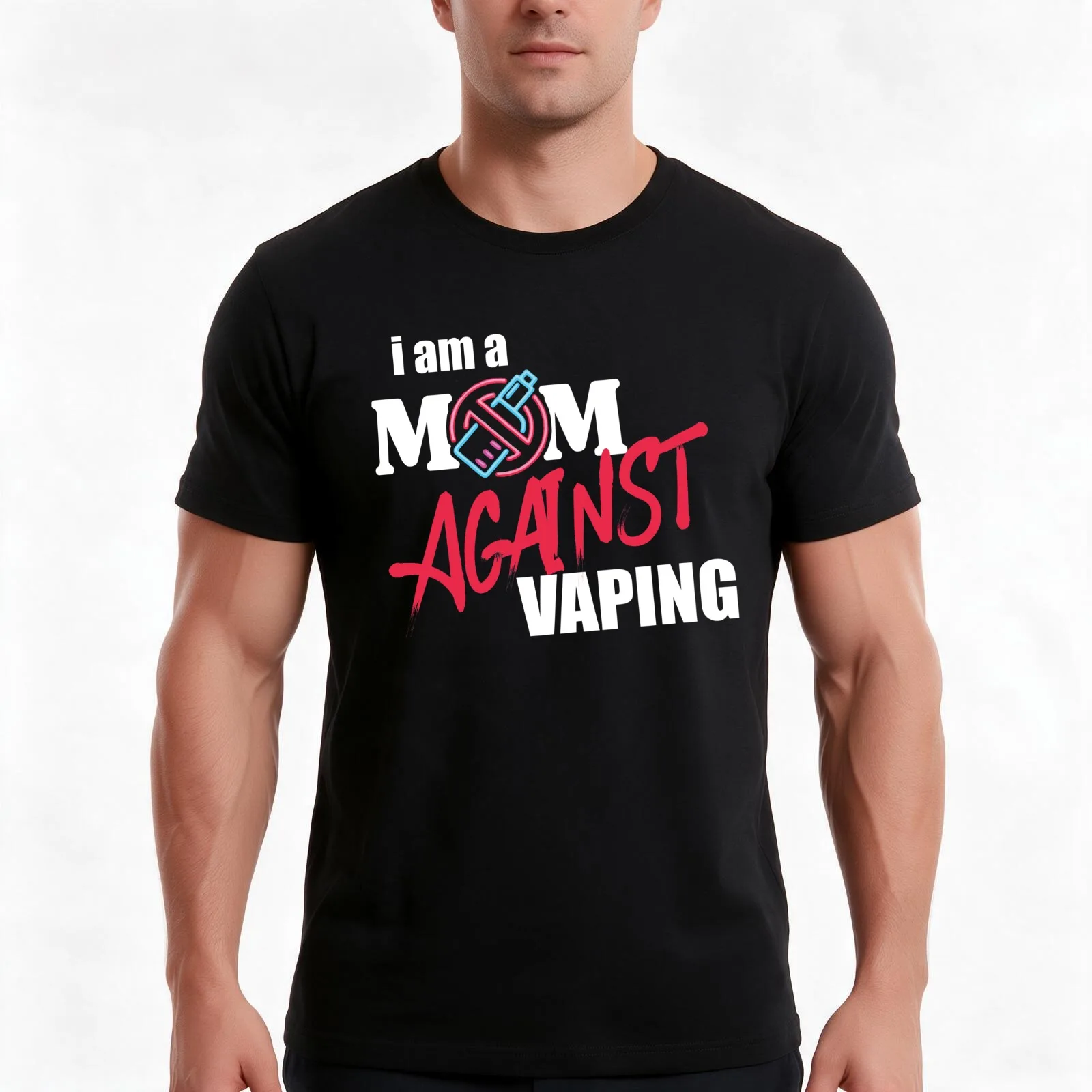 I Am A Mom Against Vaping Non-Smoker Anti-Vape Support Gift T-Shirt, Summer Casual Cotton Tee, Oversized Streetwear Tops