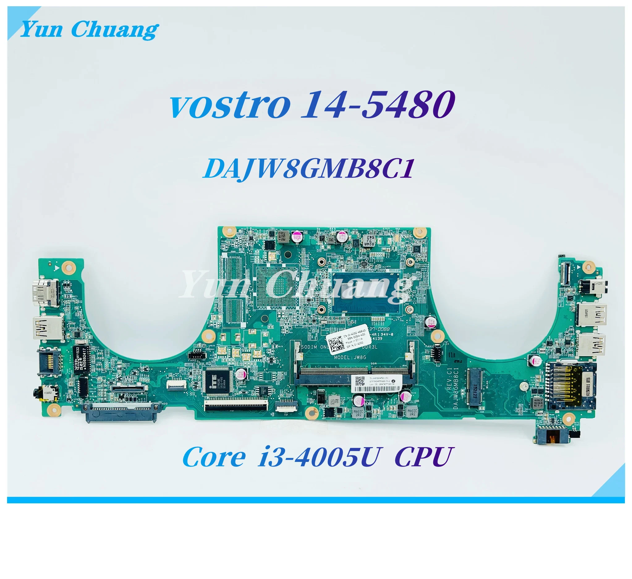 

DAJW8GMB8C1 CN-0K4J00 For Dell Vostro 14-5480 14 5480 Laptop Motherboard With Core i3-4005U CPU UMA DDR3L Mainboard 100% tested