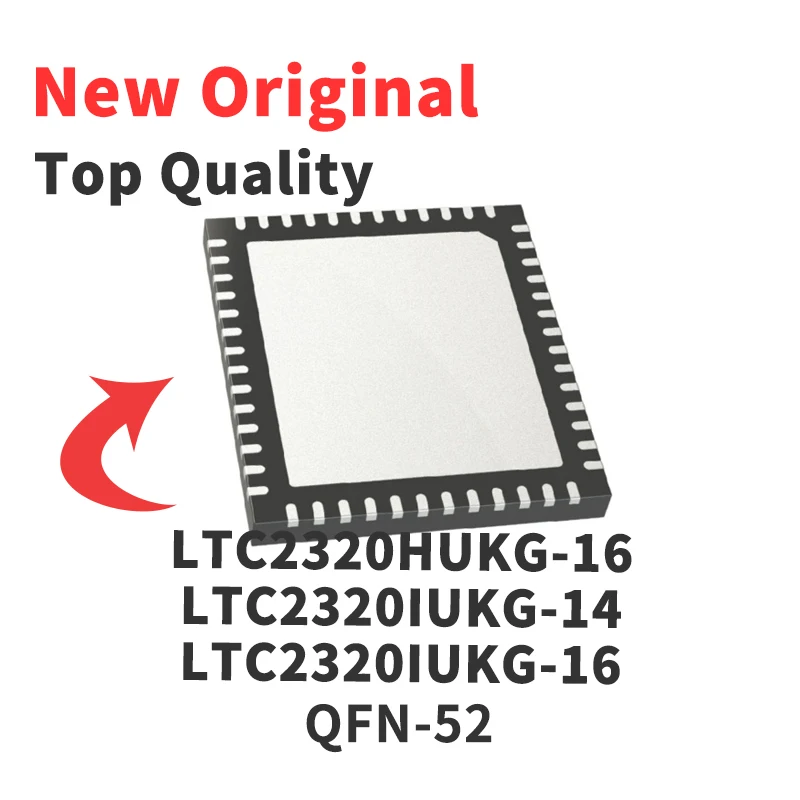 

1 PCS LTC2320HUKG-16 LTC2320IUKG-14 LTC2320IUKG-16 LTC2324HUKG-12 LTC2325HUKG-16 LTC2754ACUKG-16 QFN-52 New Original Chip IC