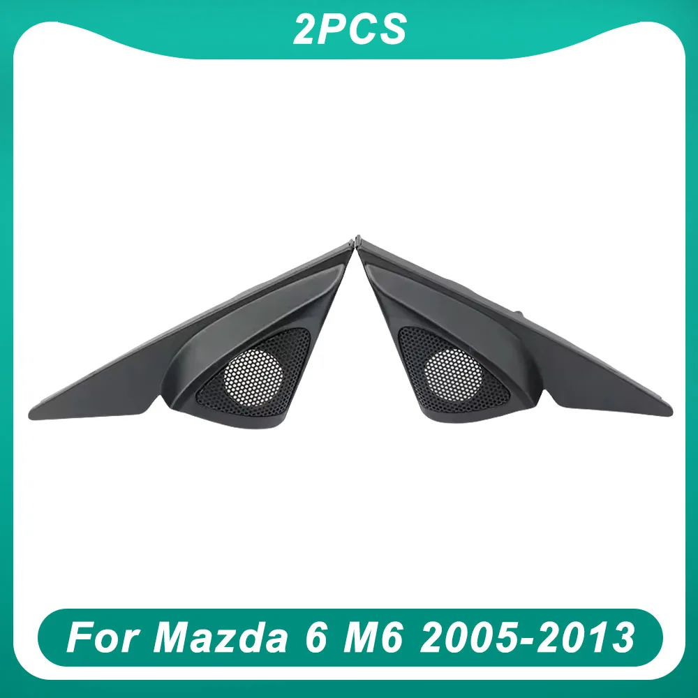 

For Mazda 6 M6 2005-2013 2PCS Car Tweeter Refitting Audio Door Angle Gum Speaker Cover Boxes Mounts