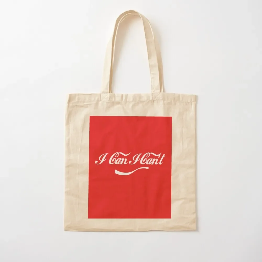 

I can I can't Pun League of Gentlemen Coke Parody Tote Bag tote bag personalized tote Bag