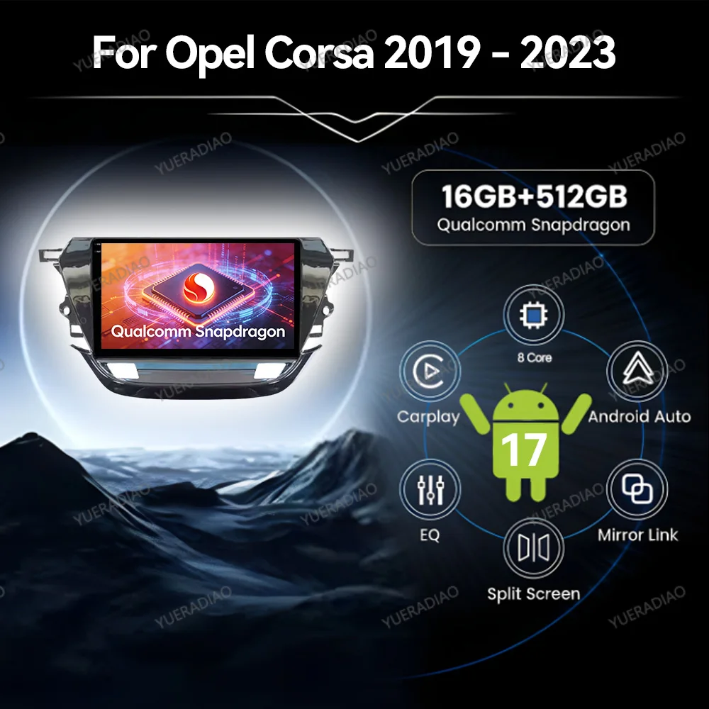 Android 17 Car Radio For Opel Corsa F 2019 - 2023 Head Unit 4G LTE 5G WIFI BT GPS NAVI QLED Multimedia Video Player Qualcomm