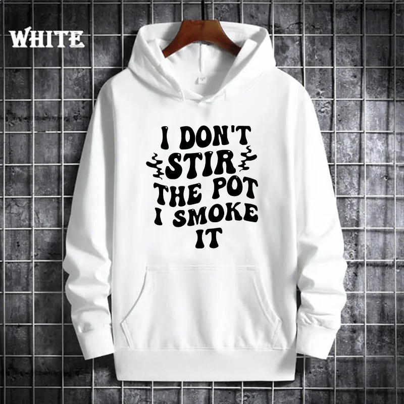 سويت شيرت I Don't Stir The Pot I Smoke It مطبوع بأكمام طويلة، بلوفر مريح للاستخدام المنزلي والخارجي