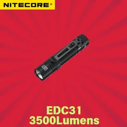 NITECORE EDC31 3500Lumens USB-C Rechargeable EDC Flashlight Bulit-In Battery Gear Law Enforcement Tactical Camping Lighting