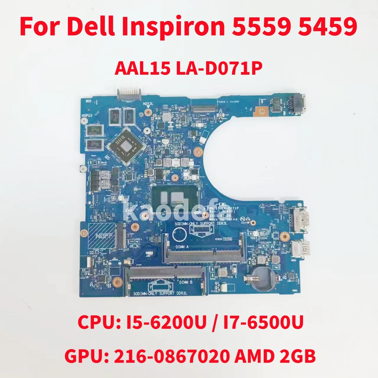 

AAL15 LA-D071P Mainboard For Dell Inspiron 15 5559 5459 Laptop Motherboard CPU:I5-6200U i7-6500U GPU:216-0864046 2G 100% Test OK