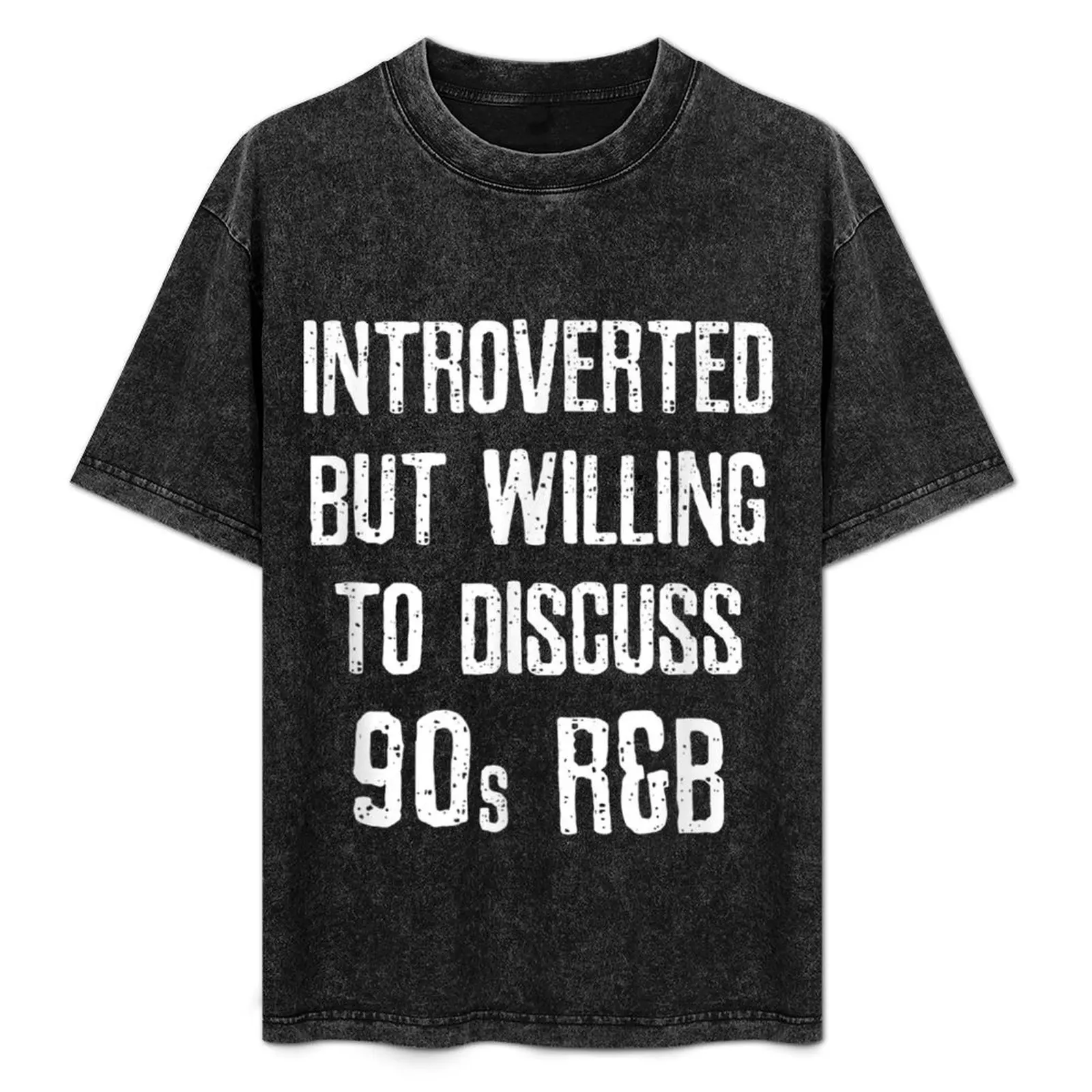 Introverted But Willing To Discuss 90S R&B Vintage T-Shirt anime tshirt oversized t shirt oversized t shirt men