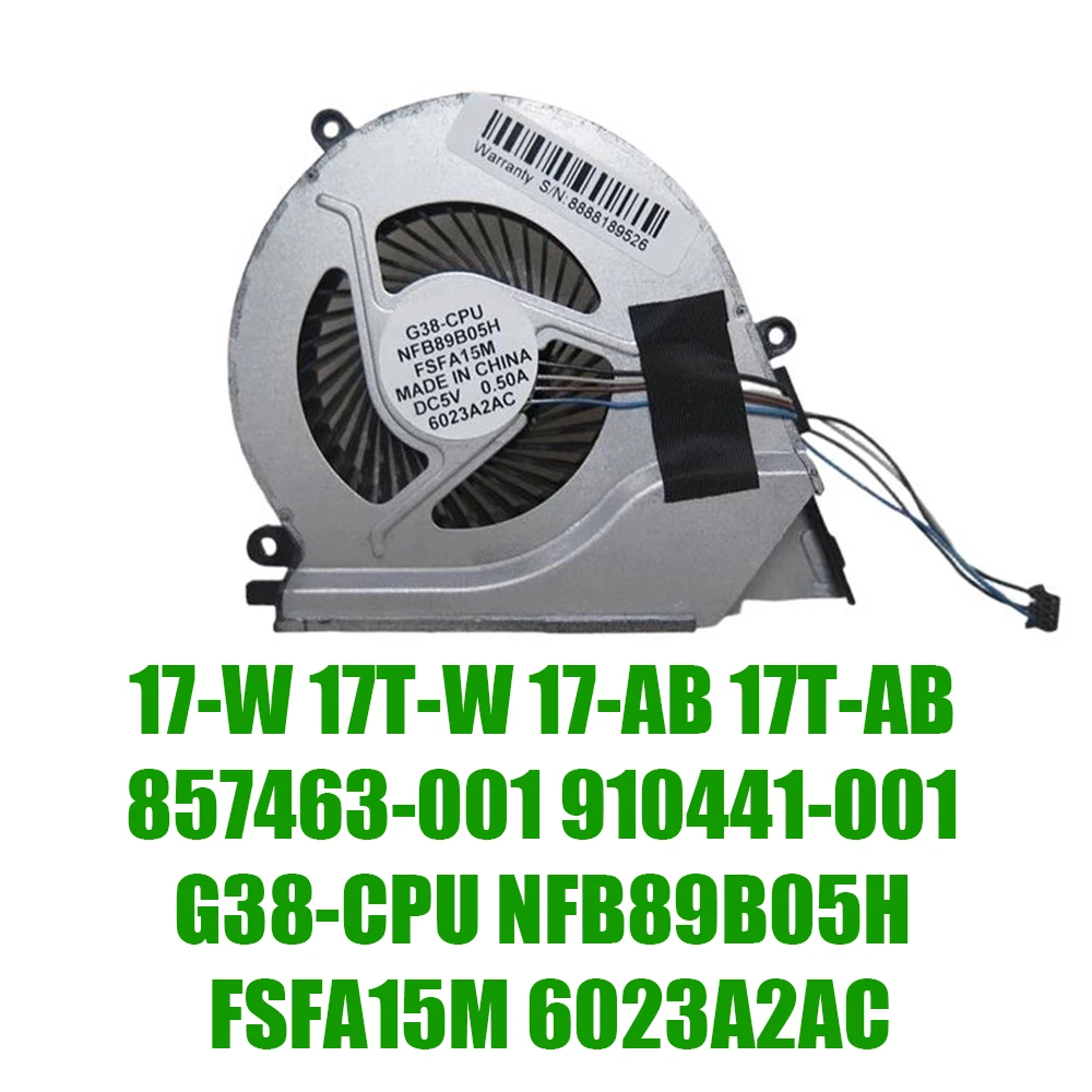 

For HP 17-W 17T-W 17-AB 17T-AB 857463‑001 910441‑001 G38-CPU NFB89B05H FSFA15M 6023A2AC DC5V Replacement Laptop CPU Fan