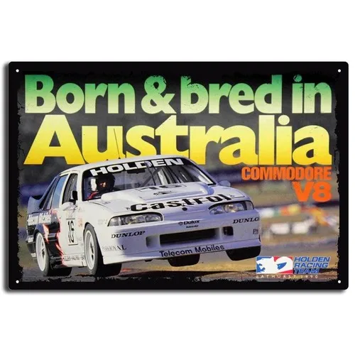 Commodore V8 Born & Bred in Australia Tin Sign  --Tin Sign