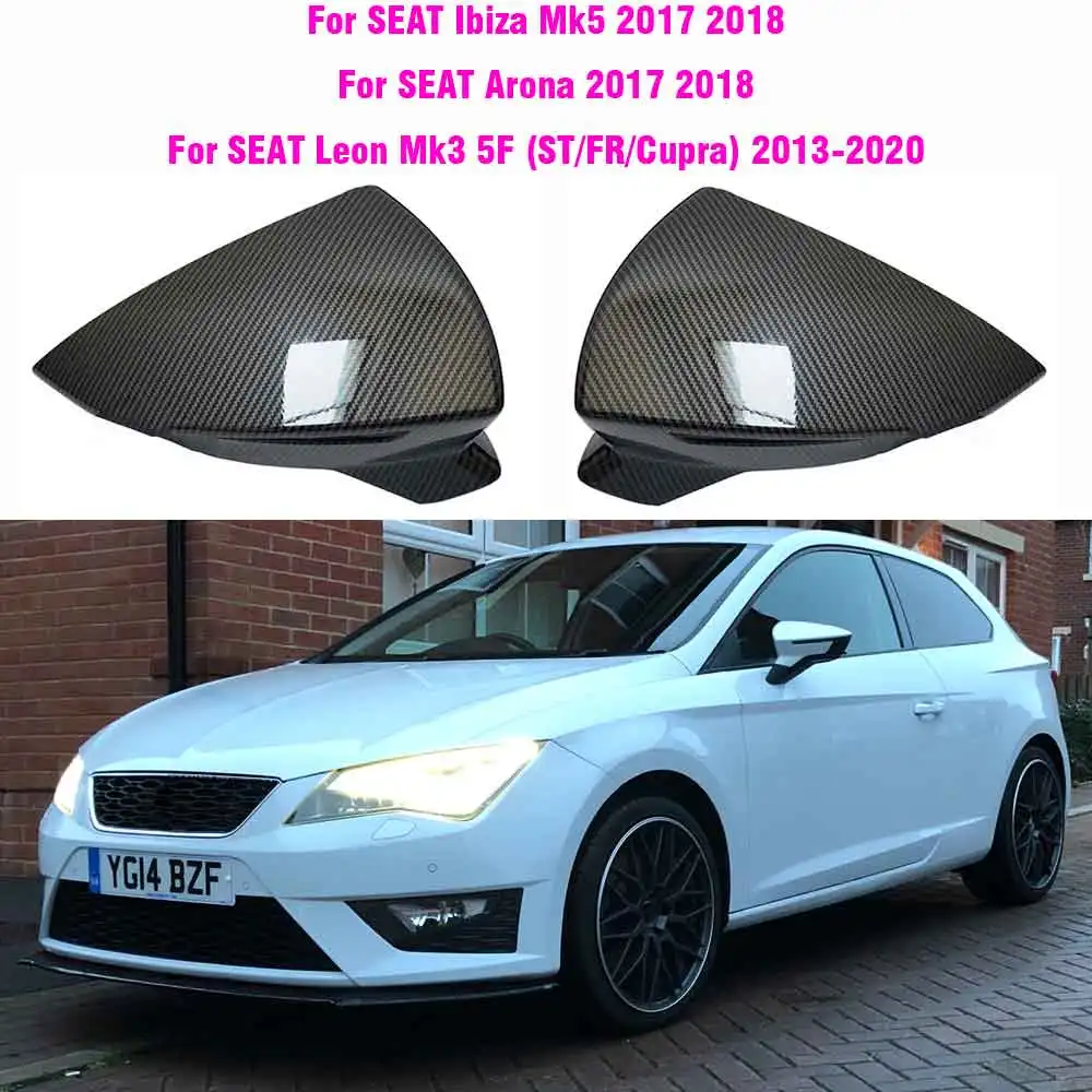 

Колпачки для заднего зеркала из углеродного волокна для Seat Leon MK3 2013-2020 для Ibiza MK5 Arona KJ7 2017-2020 для SEAT Arona 2017 2018