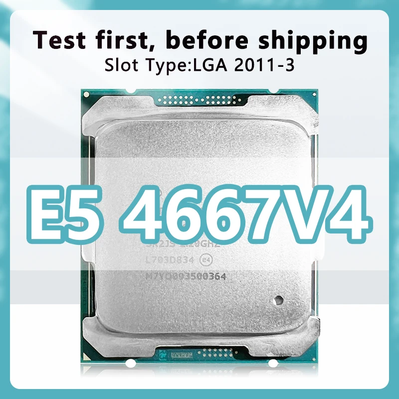2.2GHz 45MB 135W processor LGA2011-3 for X99 server motherboard  E5 4667V4 processor Xeon E5-4667V4 CPU 14nm 18 Cores 36 Threads