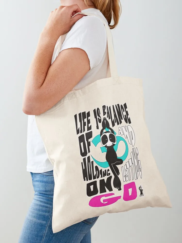 

Life is Balance of Holding on and Letting Go Tote Bag tote bag men's shopper bag women canvas reusable shopping